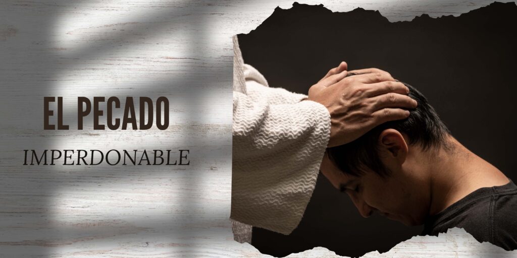 Imagen de título del artículo sobre el pecado imperdonable.